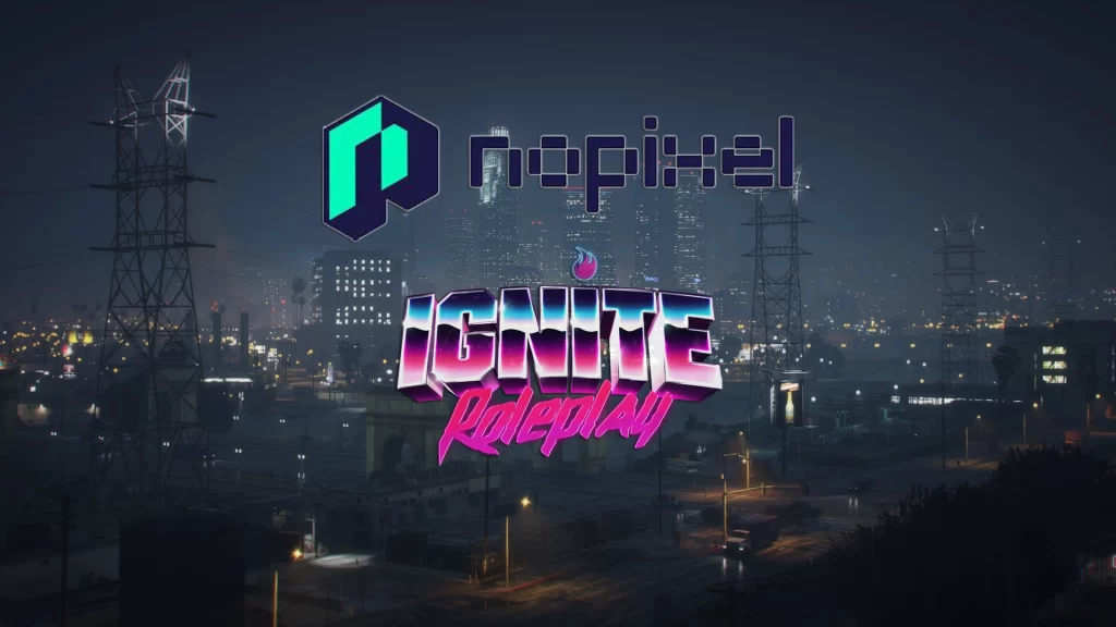 IgniteRP vs NoPixel – Comparing Two Top GTA RP Servers